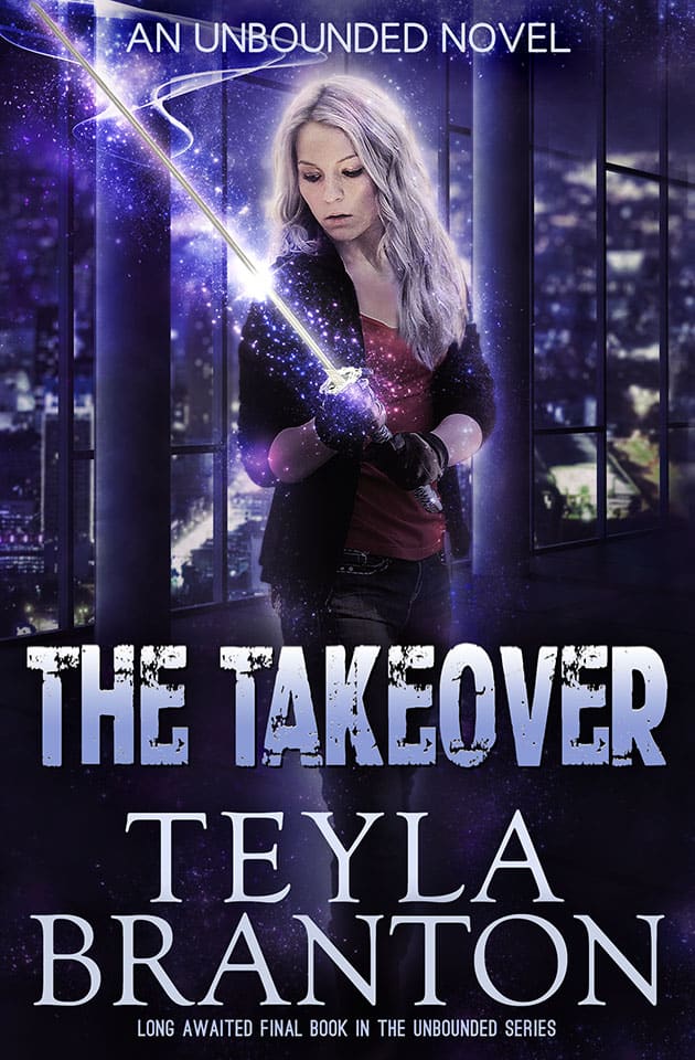 The Takeover by Teyla Branton