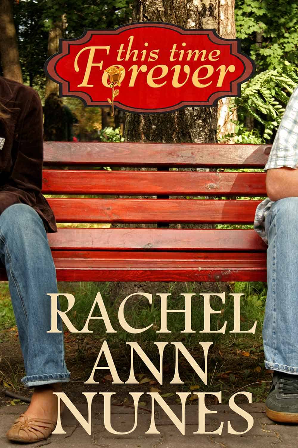 This Time Forever by Rachel Ann Nunes