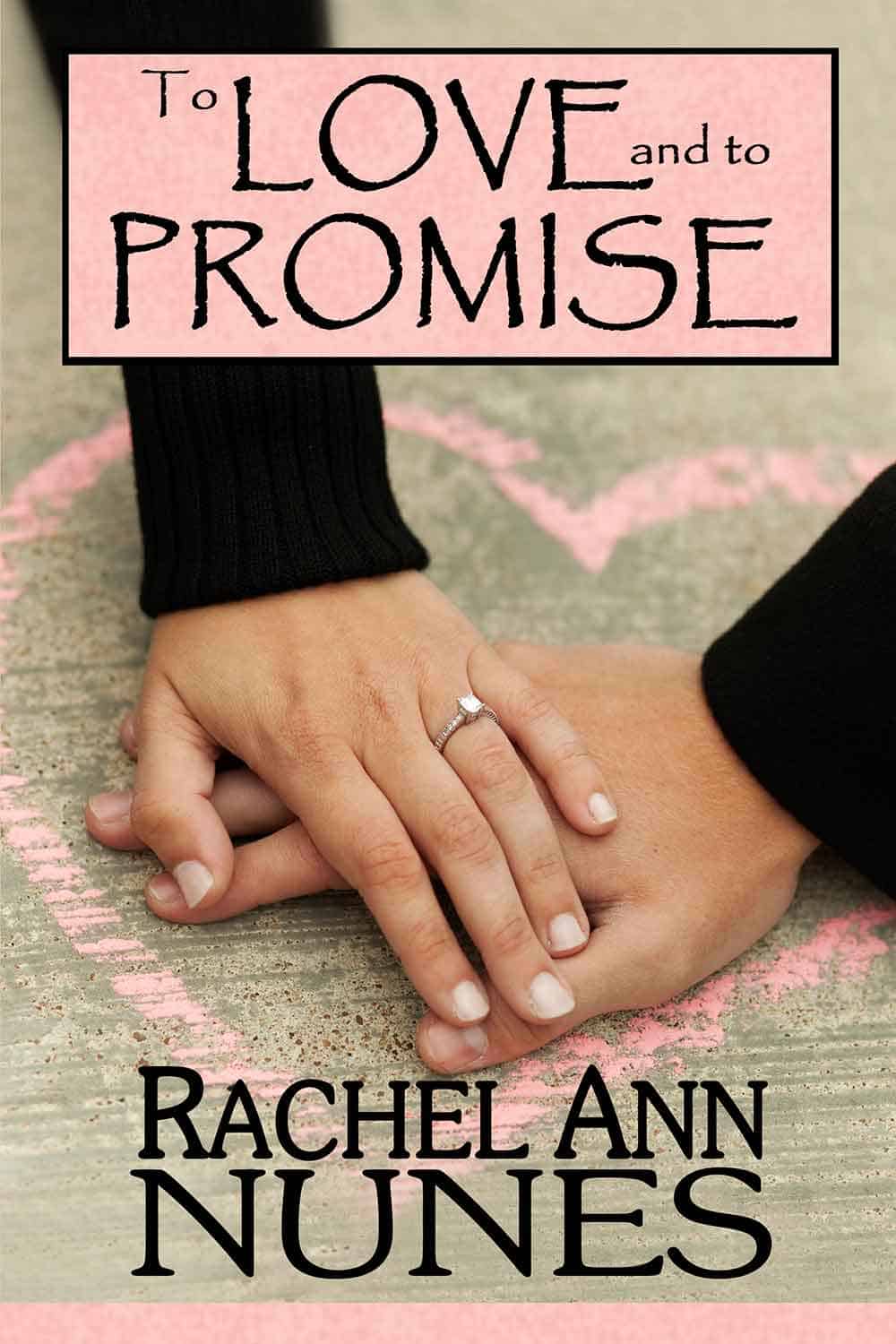 To Love and to Promise